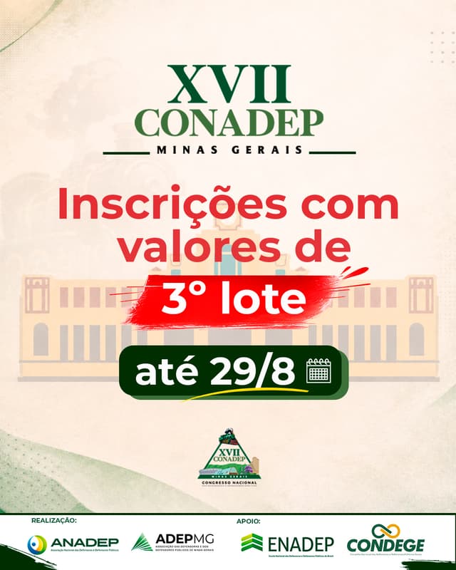 XVII CONADEP: Abertas as inscrições para o 3º lote — confira as condições