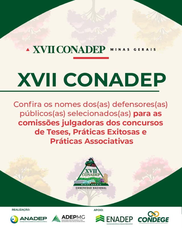 Confira os nomes dos(as) defensores(as) públicos(as) selecionados(as) para as comissões julgadoras dos concursos de Teses, Práticas Exitosas e Práticas Associativas do XVII CONADEP