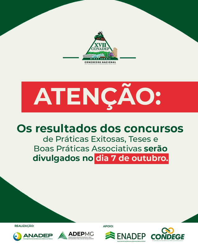 Aviso sobre a divulgação dos resultados dos concursos de Práticas Exitosas, Teses e Boas Práticas Associativas do XVII CONADEP em 7 de outubro